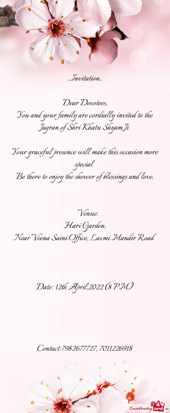 You and your family are cordially invited to the Jagran of Shri Khatu Shyam Ji