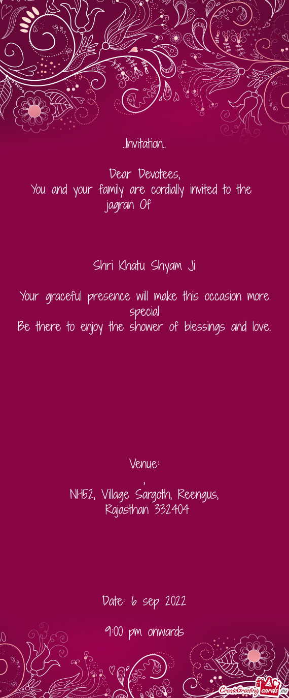 You and your family are cordially invited to the jagran Of