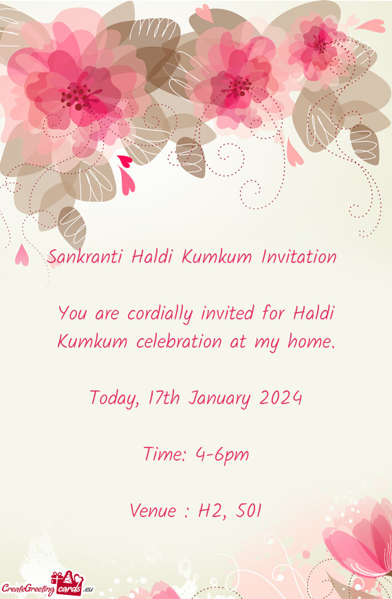 You are cordially invited for Haldi Kumkum celebration at my home