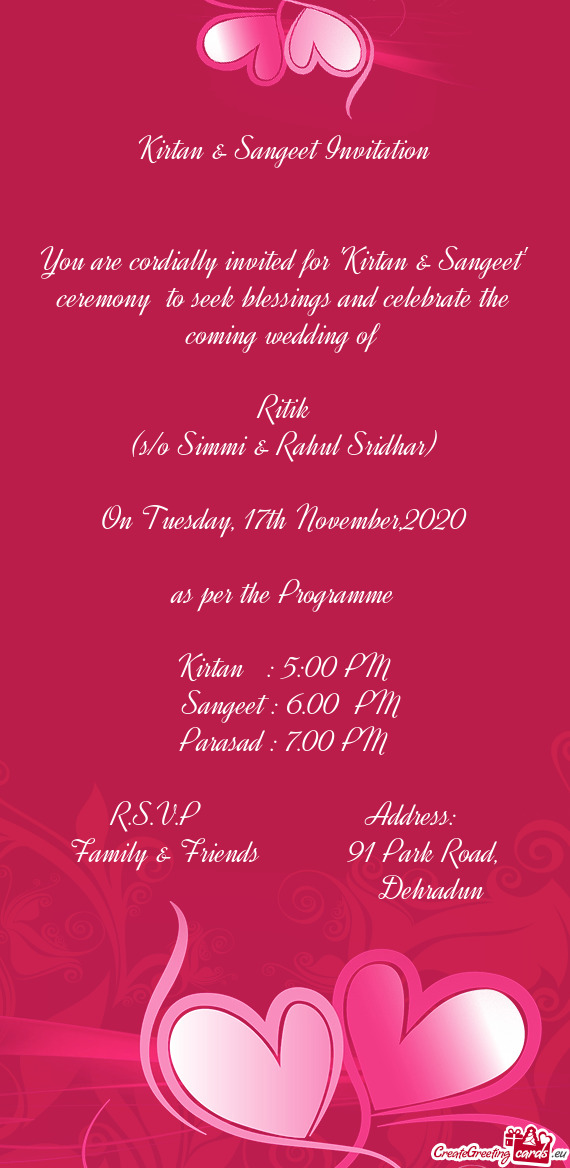 You are cordially invited for "Kirtan & Sangeet" ceremony to seek blessings and celebrate the comin