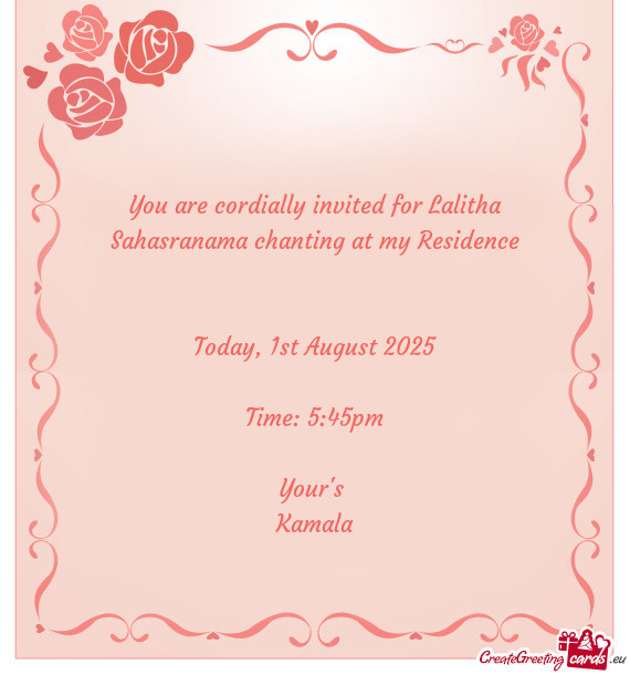 You are cordially invited for Lalitha Sahasranama chanting at my Residence