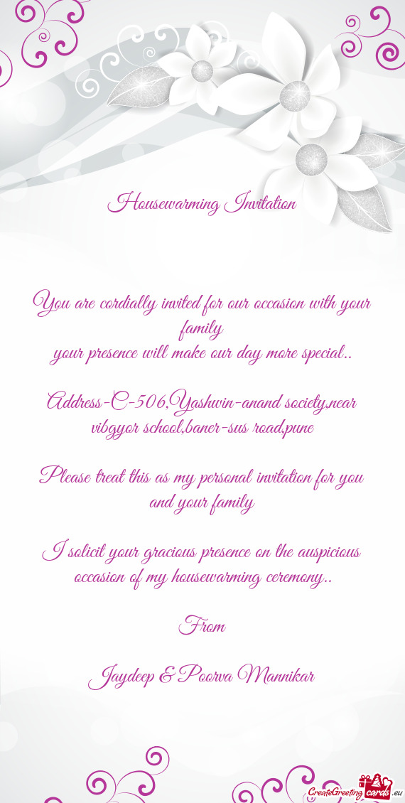 You are cordially invited for our occasion with your family