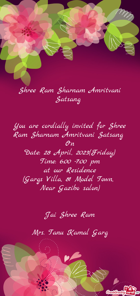You are cordially invited for Shree Ram Sharnam Amritvani Satsang