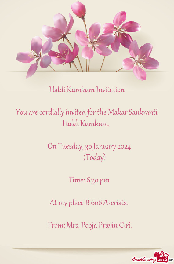 You are cordially invited for the Makar Sankranti Haldi Kumkum