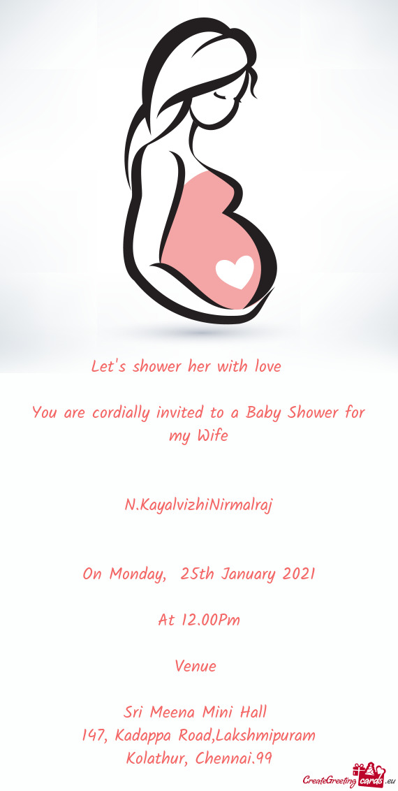 You are cordially invited to a Baby Shower for my Wife