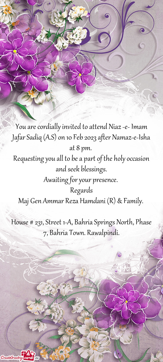 You are cordially invited to attend Niaz -e- Imam Jafar Sadiq (A.S) on 10 Feb 2023 after Namaz-e-Ish