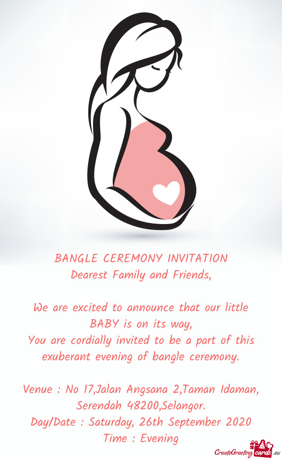 You are cordially invited to be a part of this exuberant evening of bangle ceremony