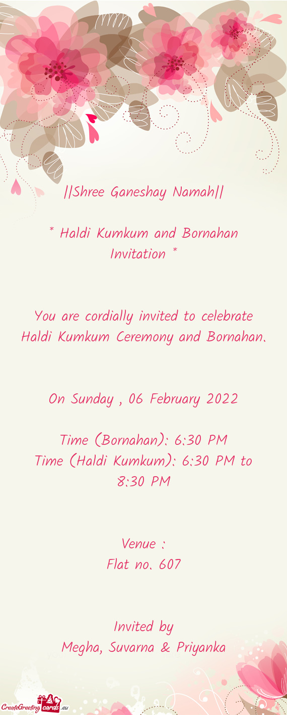 You are cordially invited to celebrate Haldi Kumkum Ceremony and Bornahan