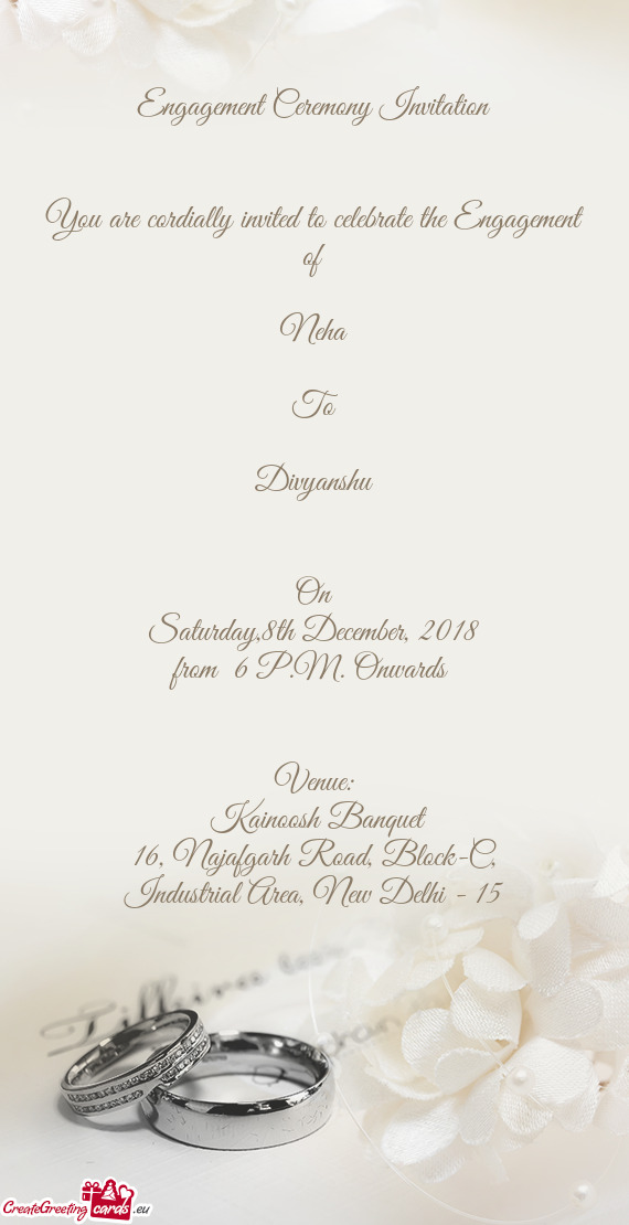 You are cordially invited to celebrate the Engagement of