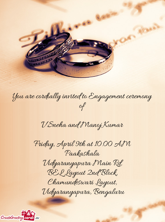 You are cordially invited to Engagement ceremony of