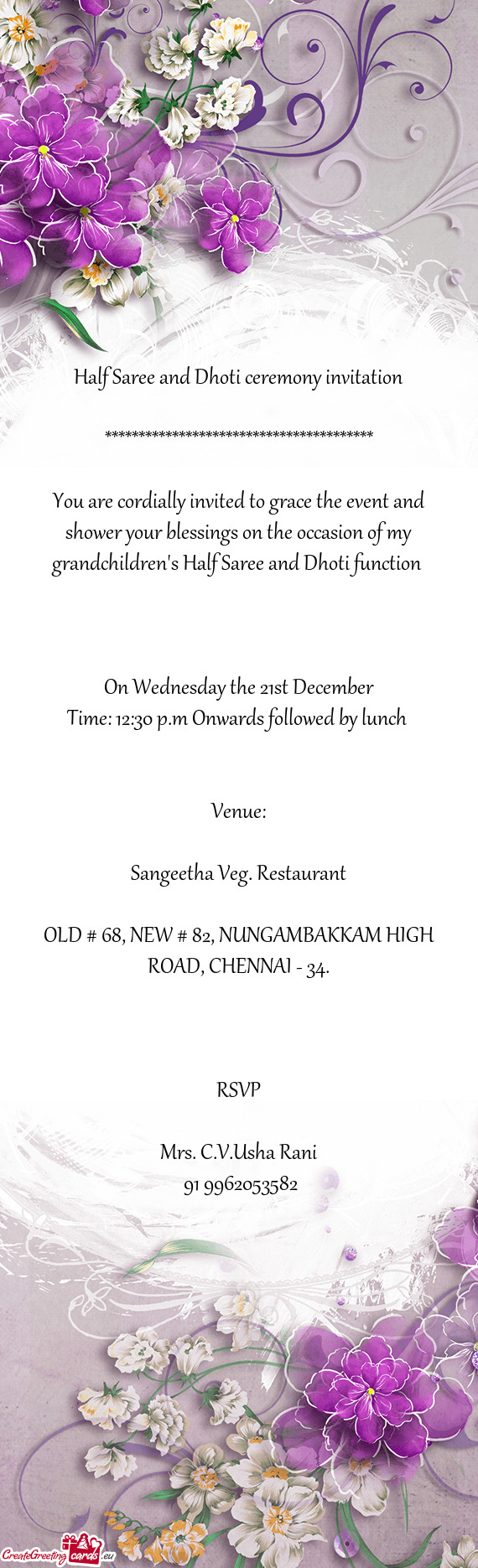 You are cordially invited to grace the event and shower your blessings on the occasion of my grandch