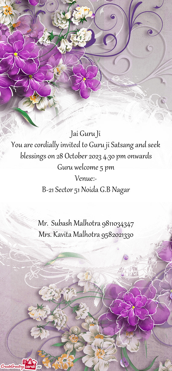 You are cordially invited to Guru ji Satsang and seek blessings on 28 October 2023 4.30 pm onwards