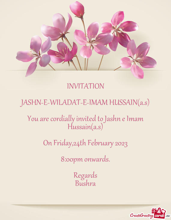You are cordially invited to Jashn e Imam Hussain(a.s)