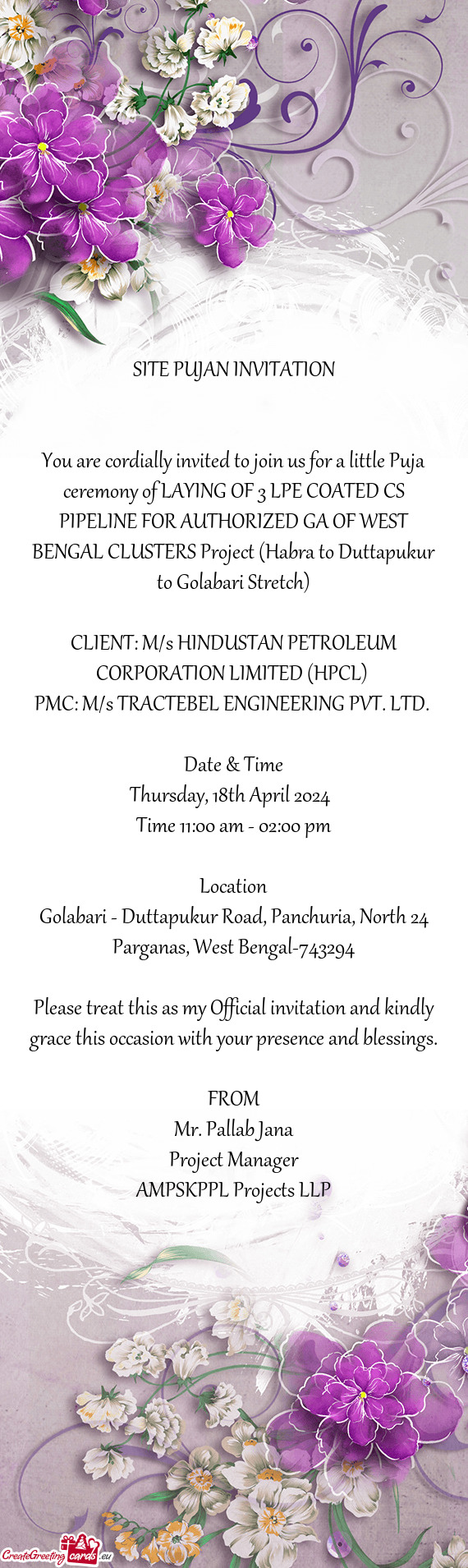 You are cordially invited to join us for a little Puja ceremony of LAYING OF 3 LPE COATED CS PIPELIN