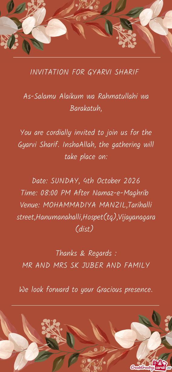 You are cordially invited to join us for the Gyarvi Sharif. InshaAllah, the gathering will take plac
