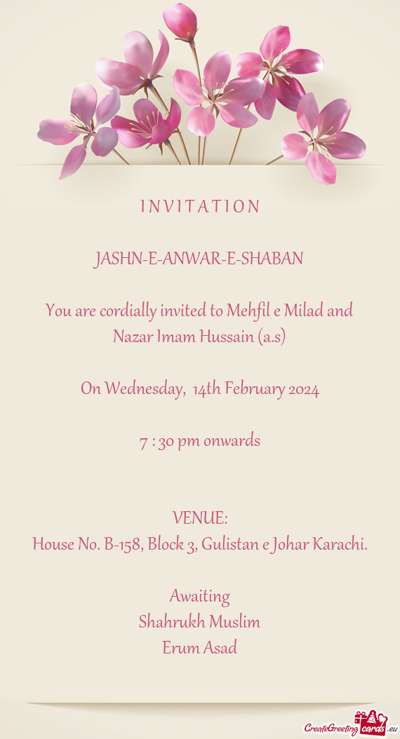 You are cordially invited to Mehfil e Milad and Nazar Imam Hussain (a.s)