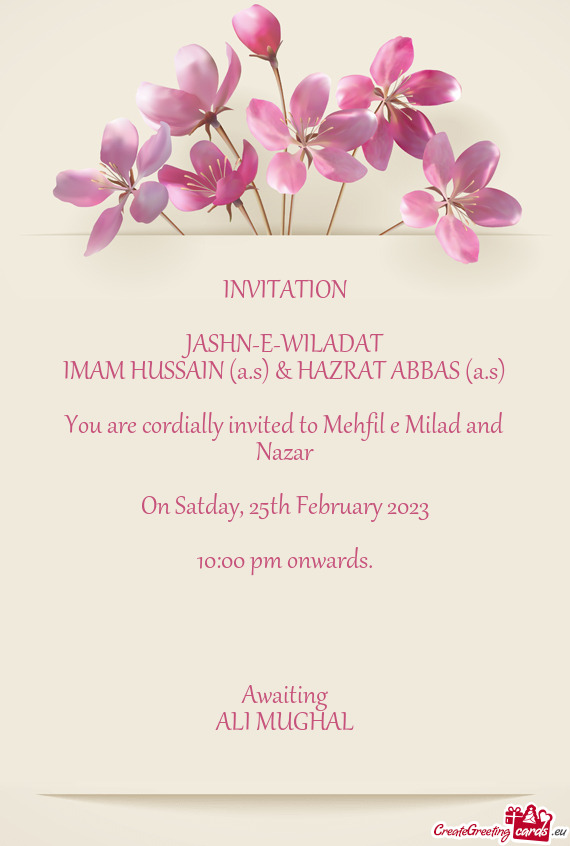 You are cordially invited to Mehfil e Milad and Nazar