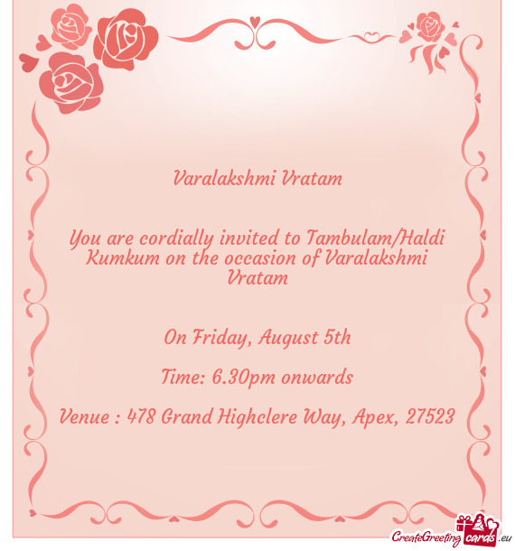 You are cordially invited to Tambulam/Haldi Kumkum on the occasion of Varalakshmi Vratam