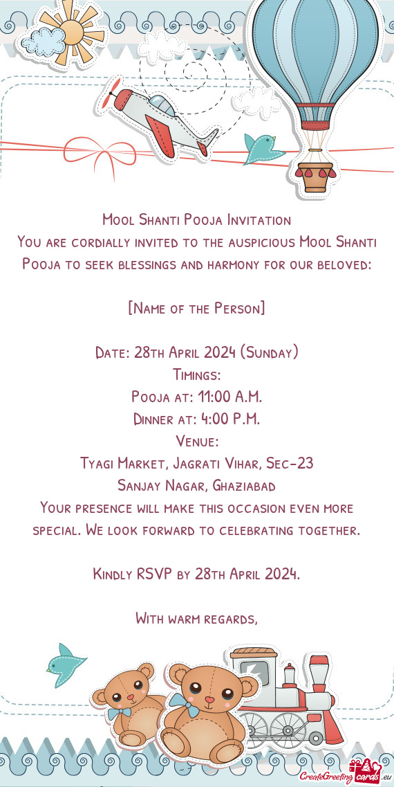 You are cordially invited to the auspicious Mool Shanti Pooja to seek blessings and harmony for our
