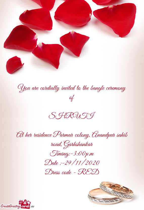 You are cordially invited to the bangle ceremony of