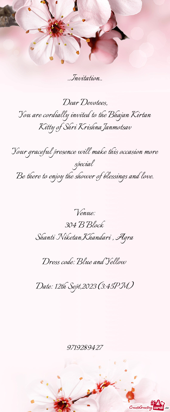 You are cordially invited to the Bhajan Kirtan Kitty of Shri Krishna Janmotsav