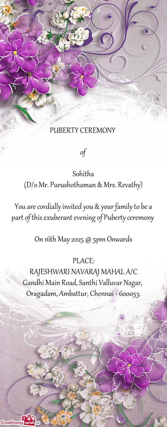 You are cordially invited you & your family to be a part of this exuberant evening of Puberty ceremo