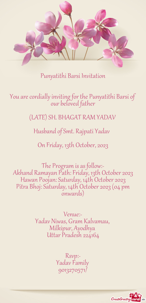 You are cordially inviting for the Punyatithi Barsi of our beloved father