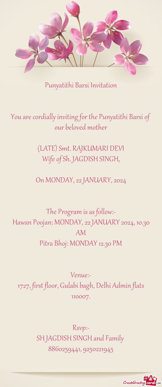 You are cordially inviting for the Punyatithi Barsi of our beloved mother
