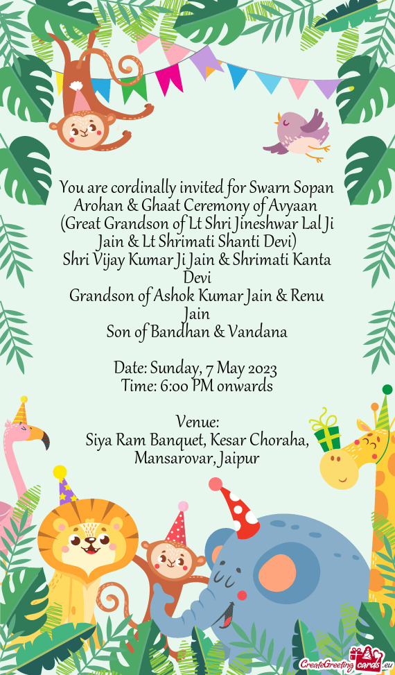 You are cordinally invited for Swarn Sopan Arohan & Ghaat Ceremony of Avyaan