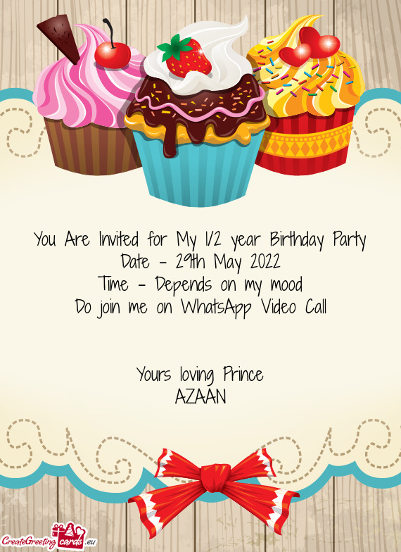You Are Invited for My 1/2 year Birthday Party
