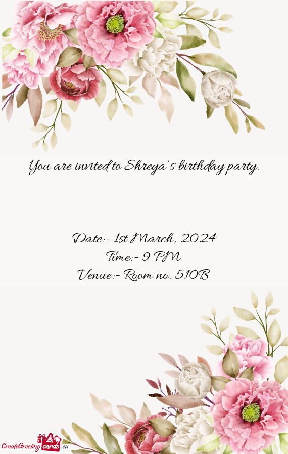 You are invited to Shreya’s birthday party
