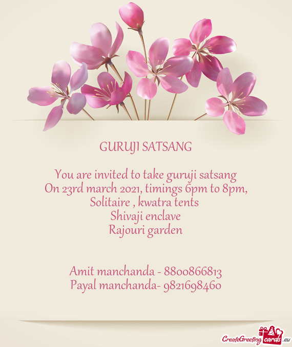 You are invited to take guruji satsang