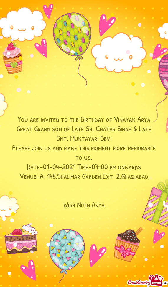 You are invited to the Birthday of Vinayak Arya Great Grand son of Late Sh. Chatar Singh & Late Smt