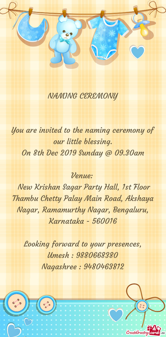 You are invited to the naming ceremony of our little blessing