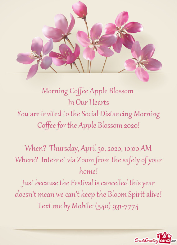 You are invited to the Social Distancing Morning Coffee for the Apple Blossom 2020
