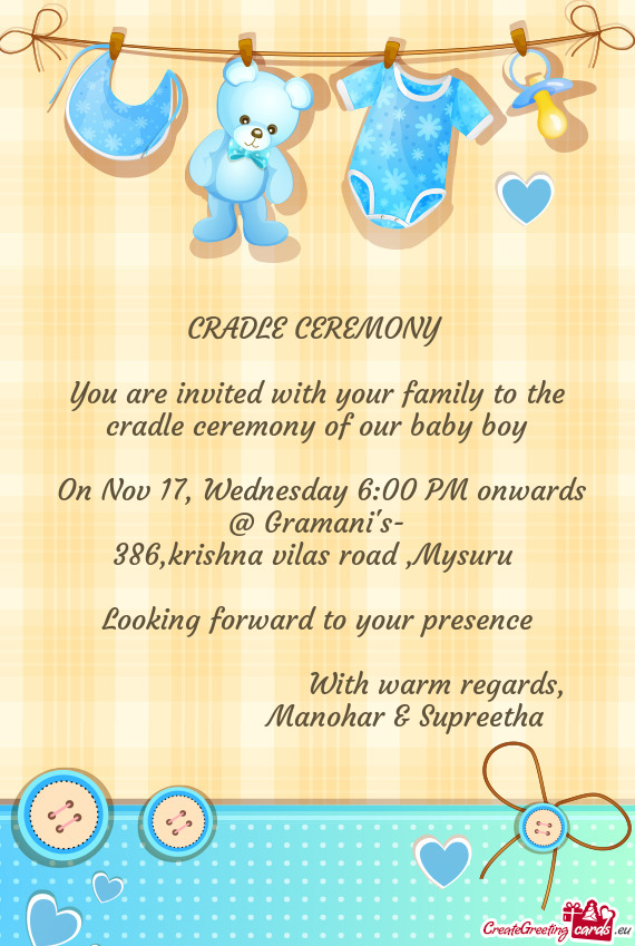 You are invited with your family to the cradle ceremony of our baby boy