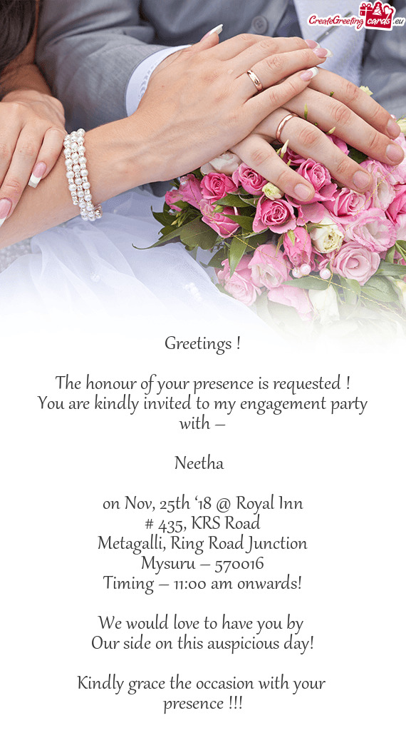 You are kindly invited to my engagement party with –