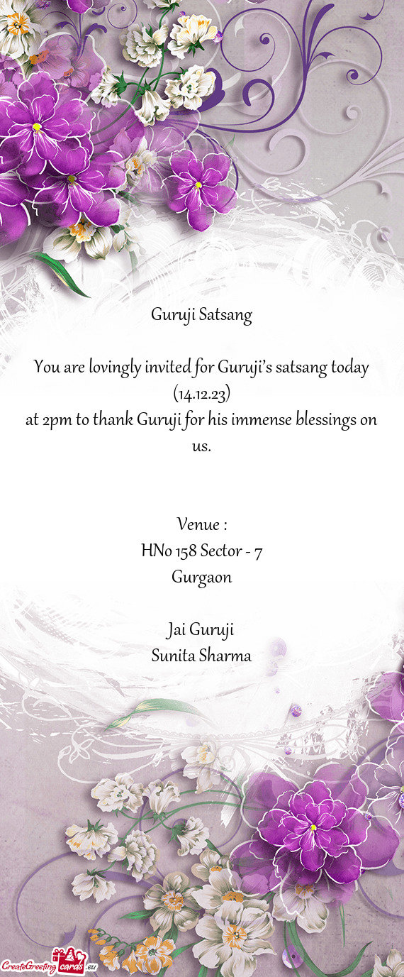 You are lovingly invited for Guruji’s satsang today (14.12.23)