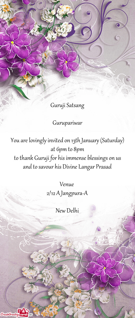 You are lovingly invited on 13th January (Saturday) at 6pm to 8pm