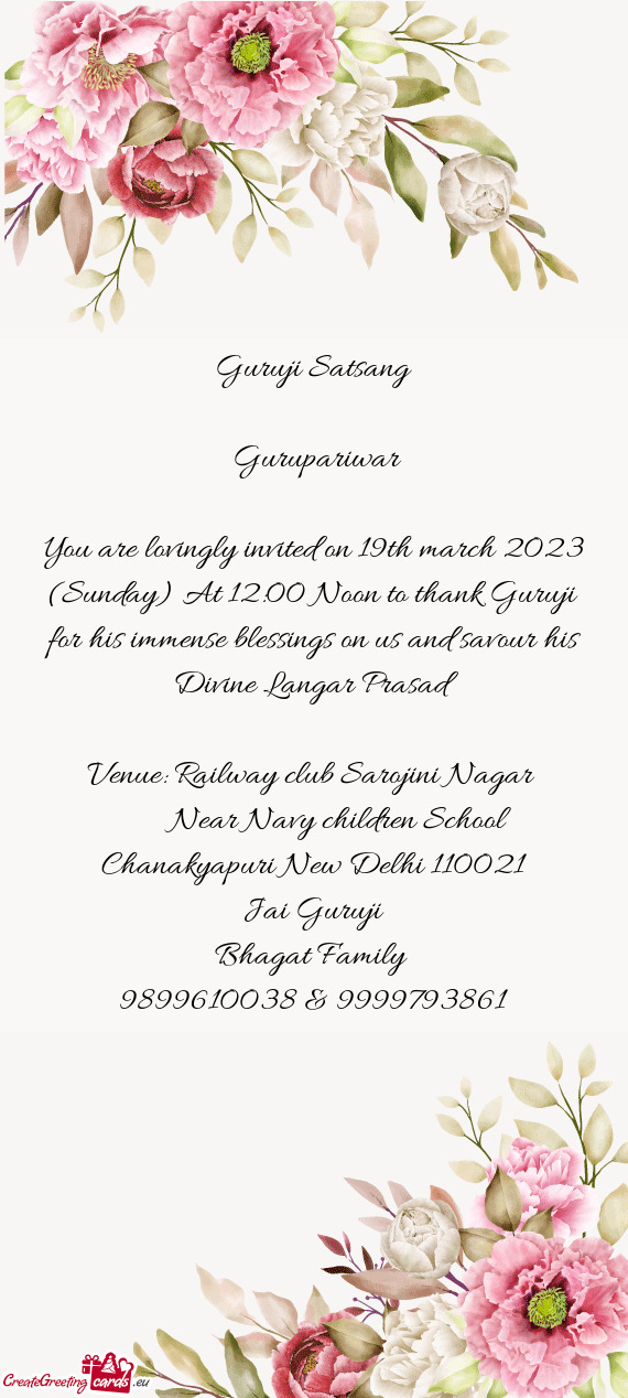 You are lovingly invited on 19th march 2023 (Sunday) At 12:00 Noon to thank Guruji for his immense b