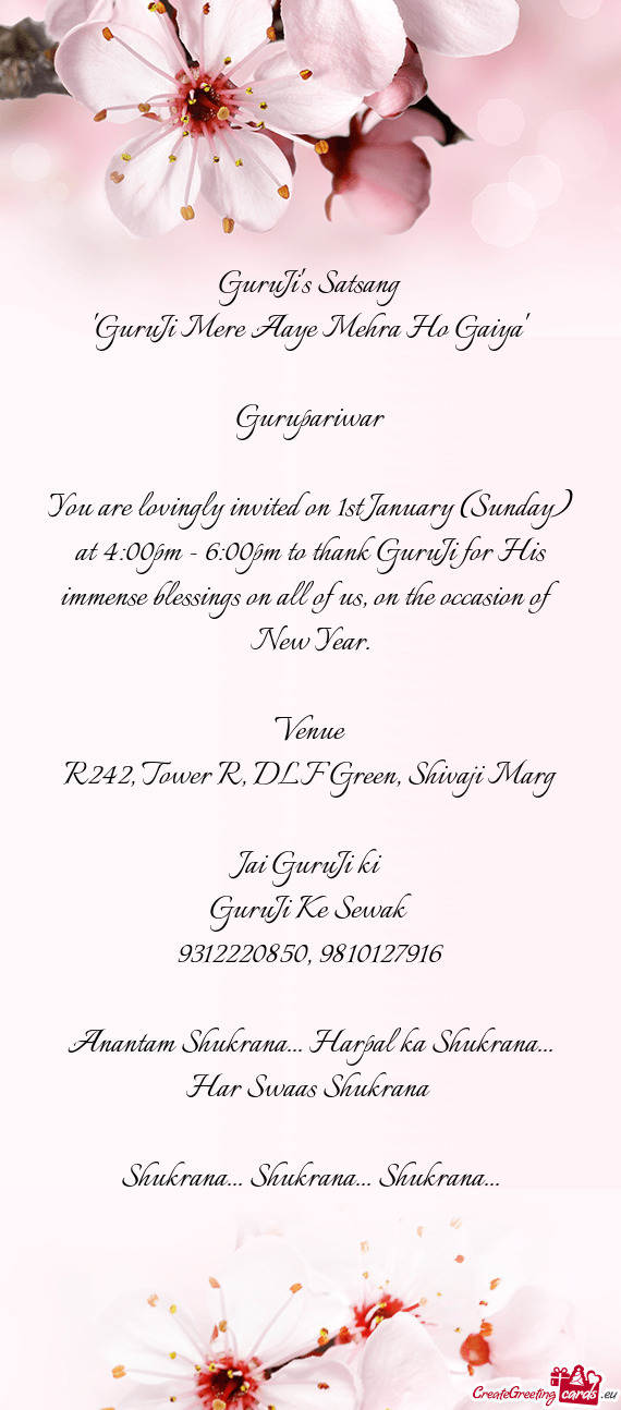 You are lovingly invited on 1st January (Sunday) at 4:00pm - 6:00pm to thank GuruJi for His immense