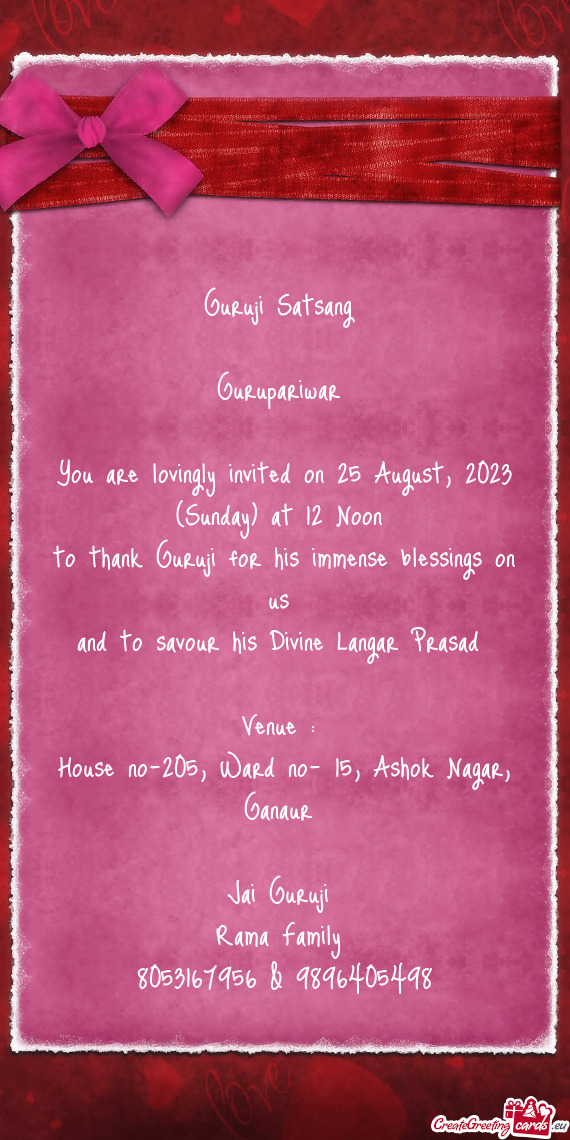 You are lovingly invited on 25 August, 2023 (Sunday) at 12 Noon