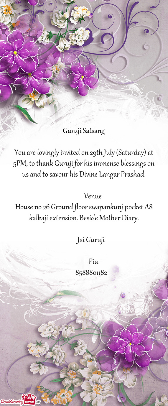 You are lovingly invited on 29th July (Saturday) at 5PM, to thank Guruji for his immense blessings o