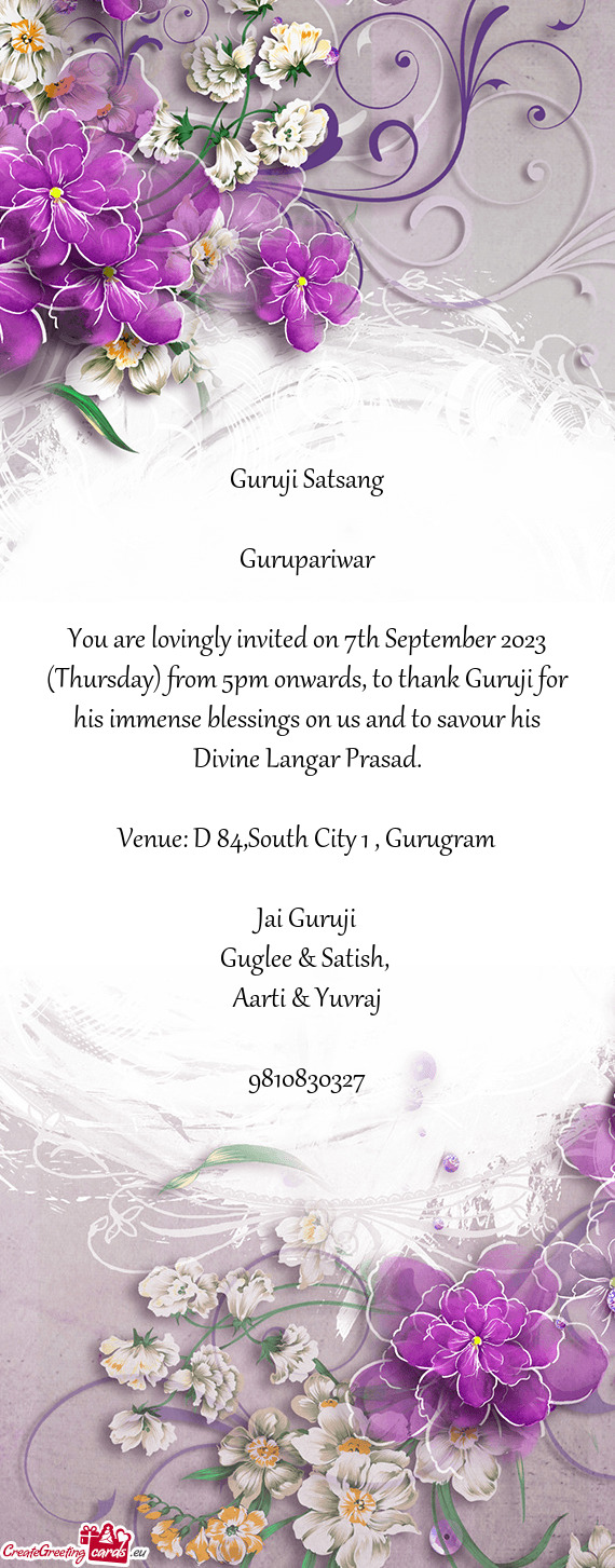 You are lovingly invited on 7th September 2023 (Thursday) from 5pm onwards, to thank Guruji for his
