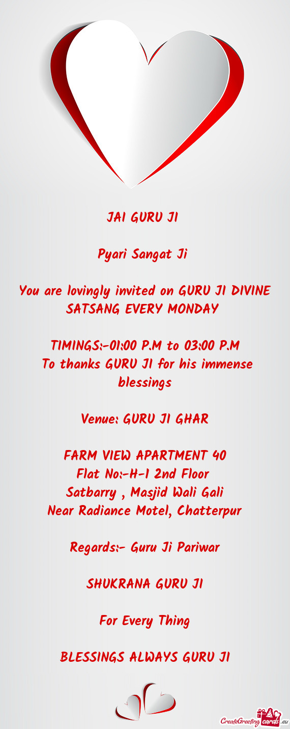 You are lovingly invited on GURU JI DIVINE SATSANG EVERY MONDAY