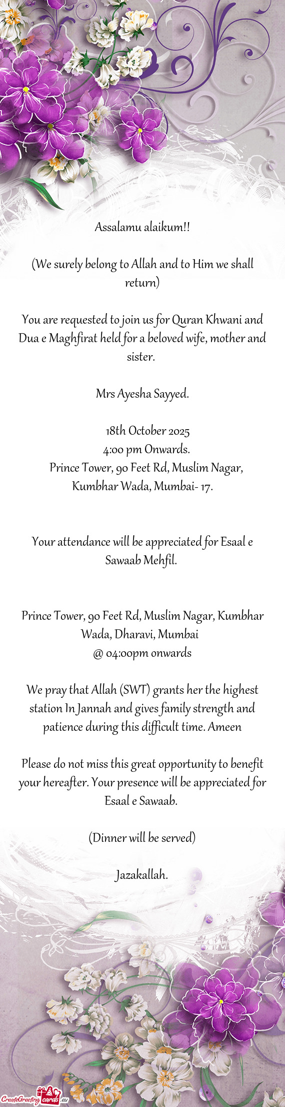 You are requested to join us for Quran Khwani and Dua e Maghfirat held for a beloved wife, mother an