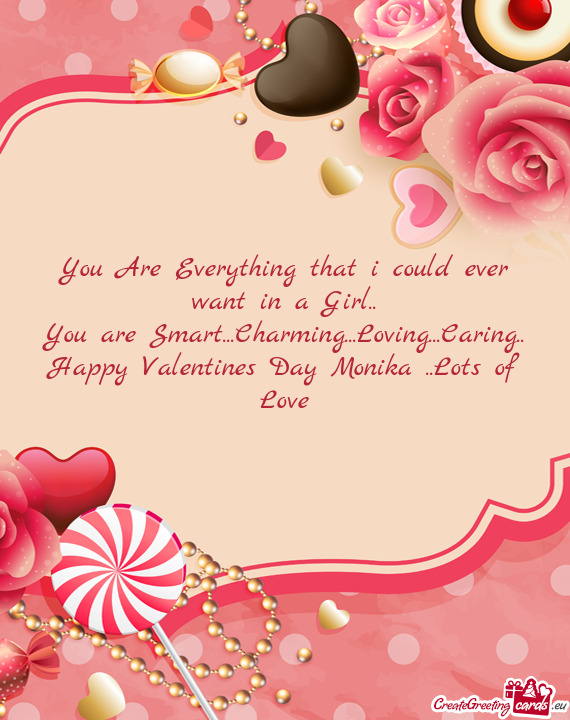 You are Smart...Charming...Loving...Caring