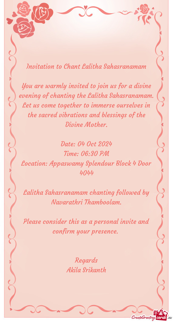 You are warmly invited to join us for a divine evening of chanting the Lalitha Sahasranamam. Let us