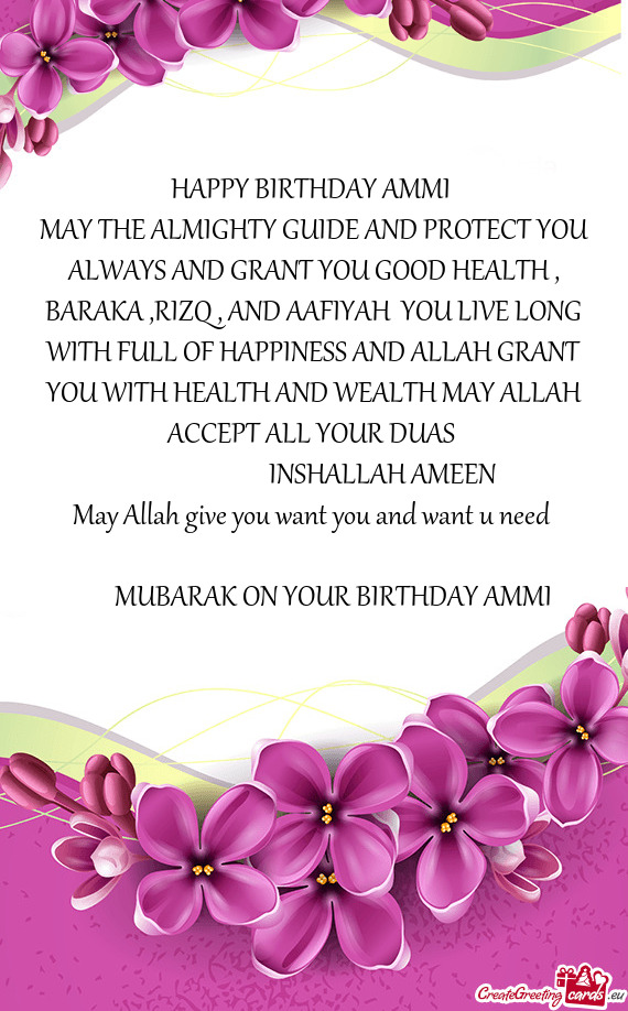 YOU LIVE LONG WITH FULL OF HAPPINESS AND ALLAH GRANT YOU WITH HEALTH AND WEALTH MAY ALLAH ACCEPT A