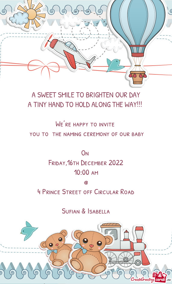 You to the naming ceremony of our baby